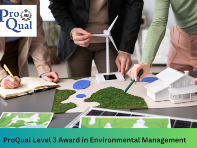 ProQual – Level 3 Award in Environmental Management